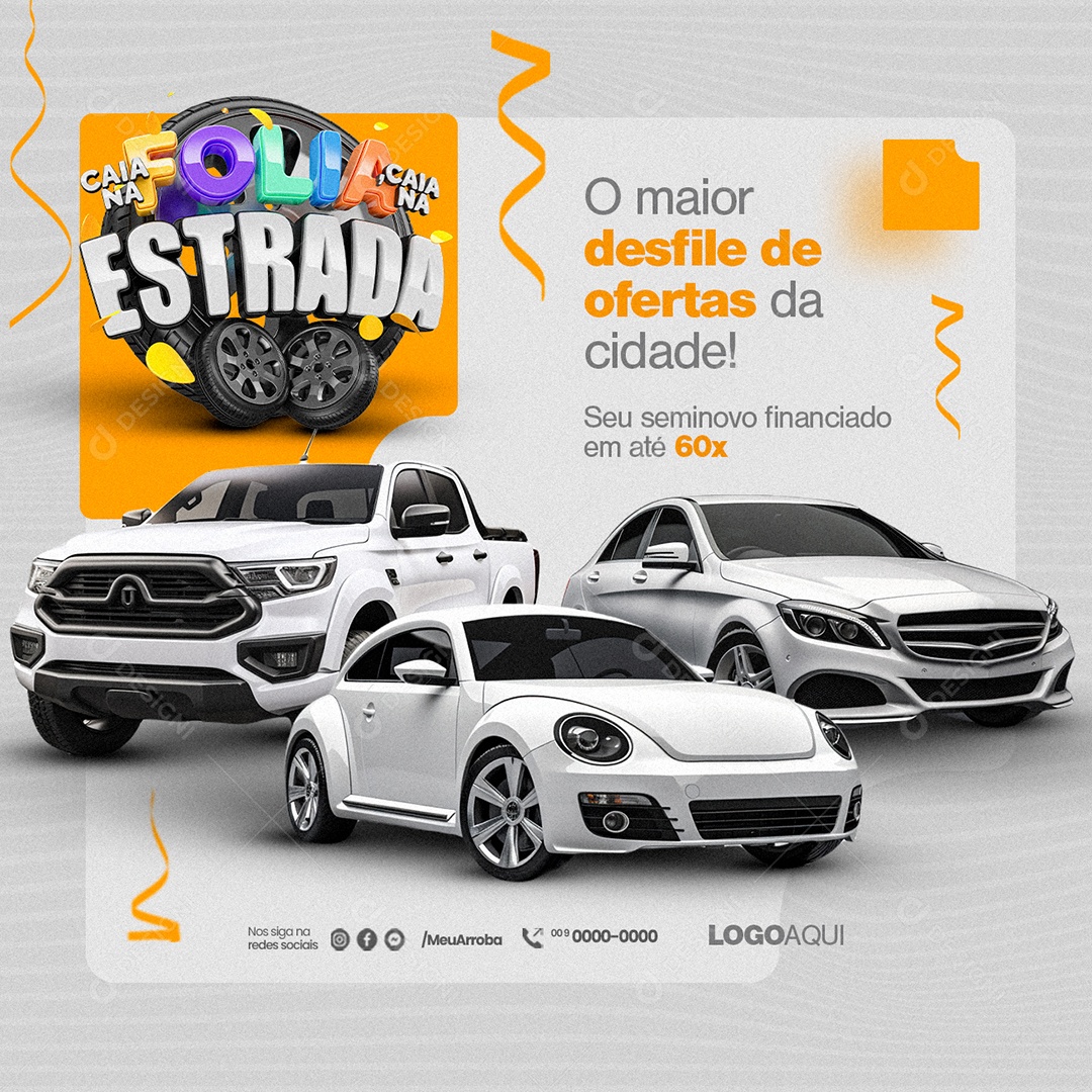 Concessionária Caia na Folia Caia na Estrada O maior desfile de ofertas Social Media PSD Editável