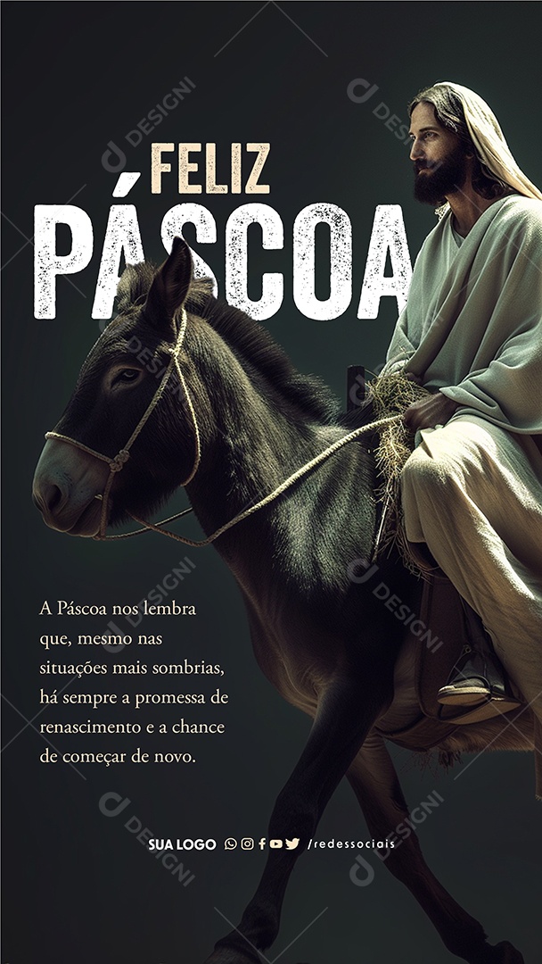 Story Feliz Páscoa Há Sempre a Promessa de Renascimento e a Chance de Começar Social Media PSD Editável
