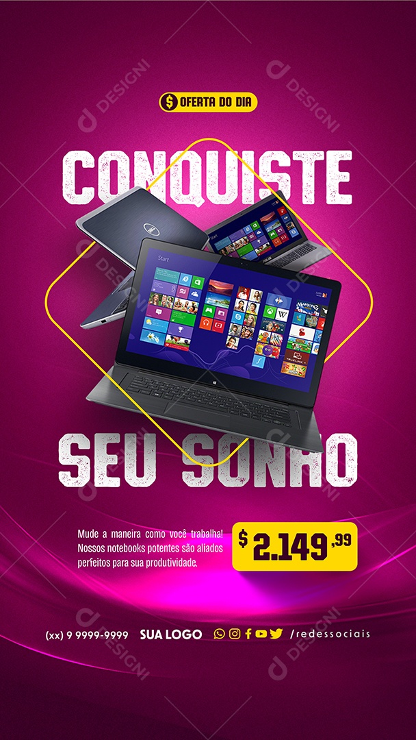 Story Conquiste seu Sonho Notebook  2.149,99 Social Media PSD Editável