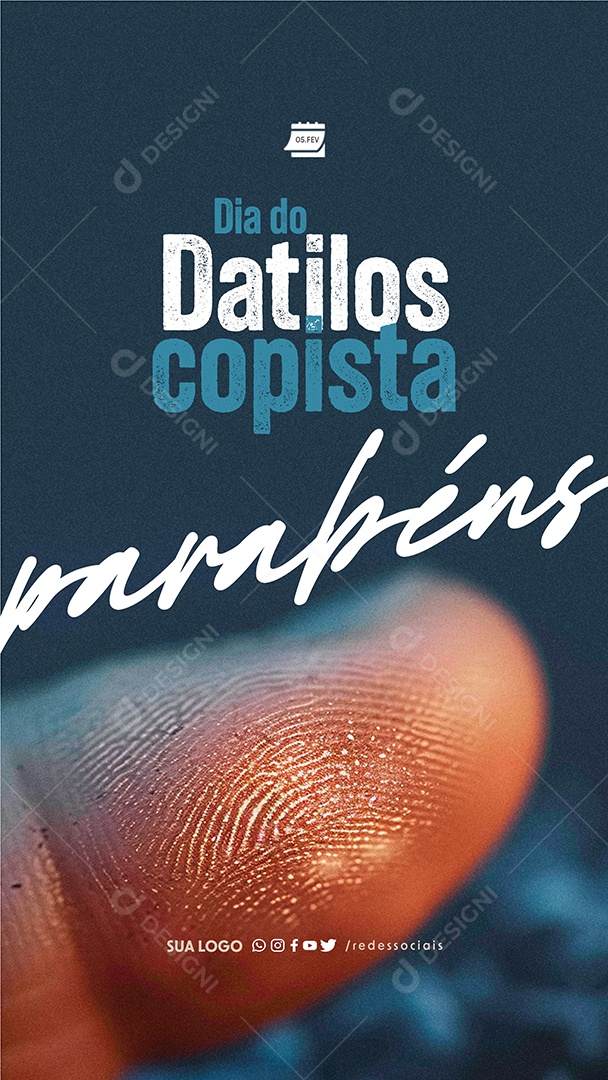 Story Dia do Datiloscopista 05 de Fevereiro Parabéns Social Media PSD Editável