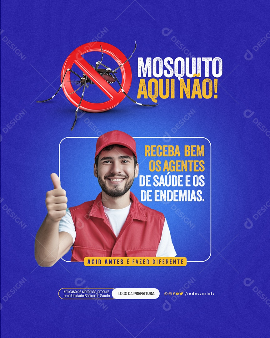 Receba bem os Agentes de Saúde e os de Endemias Mosquito Aqui Não Social Media PSD Editáveel