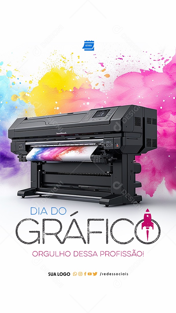 Story Dia do Gráfico 07 de fevereiro Orgulho Dessa Profissão Social Media PSD Editável