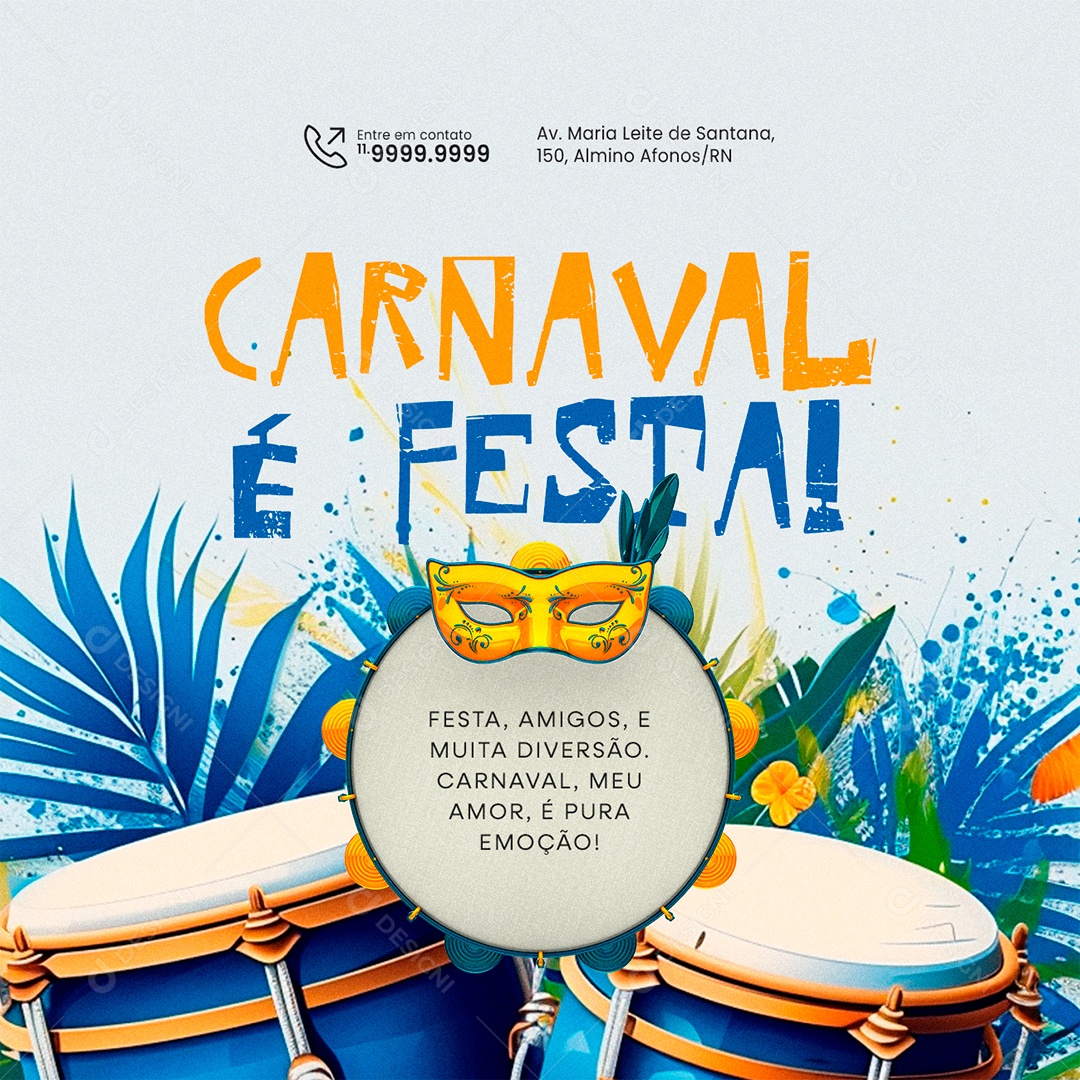 Carnaval é Festa amigos e muita diversão meu amor é pura emoção Social Media PSD Editável