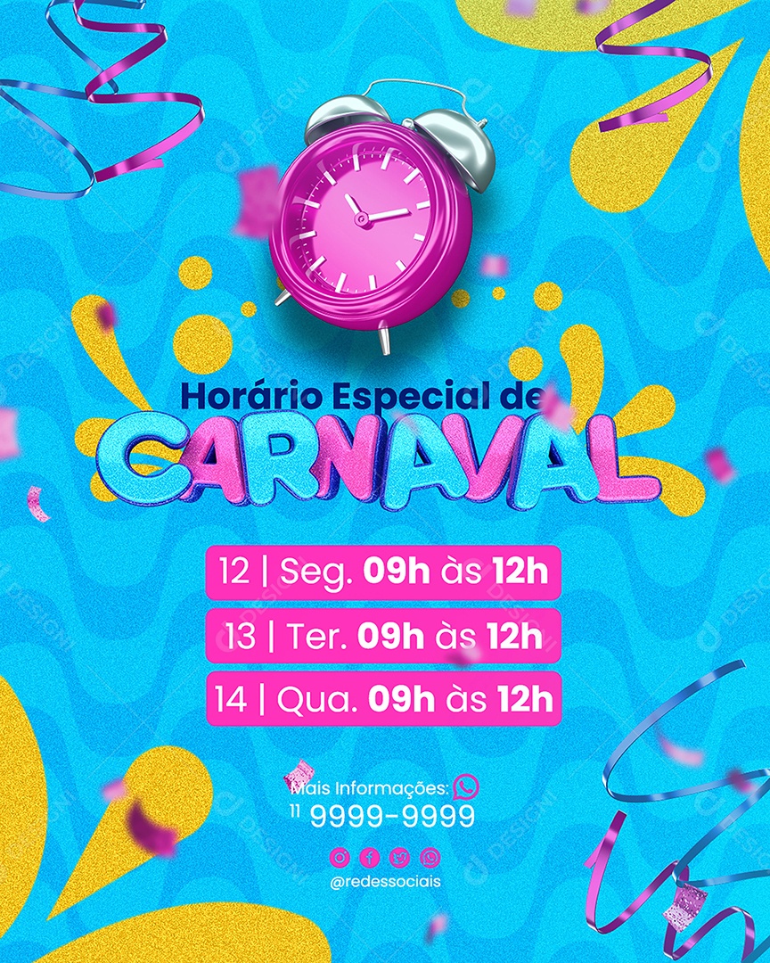 Horário Especial de Carnaval Aviso de Carnaval Social Media PSD Editável