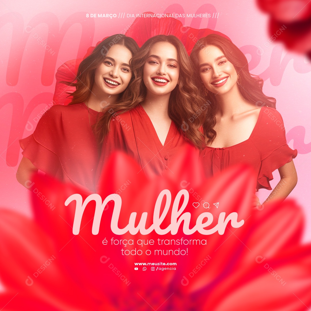 Dia Internacional das Mulheres 8 de Março é a Força que Transforma Social Media PSD Editável