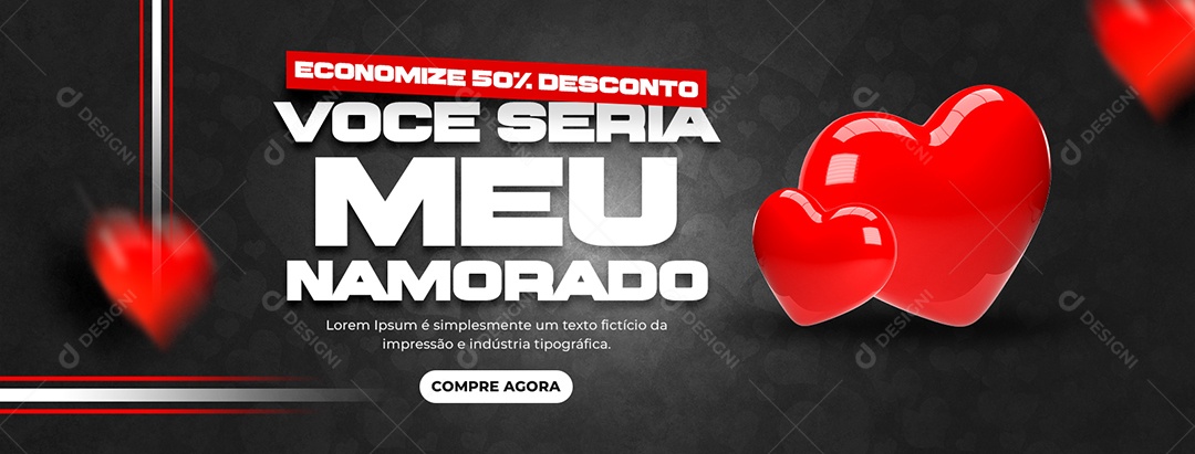 Banner Você Seria Meu Namorado Social Media PSD Editável