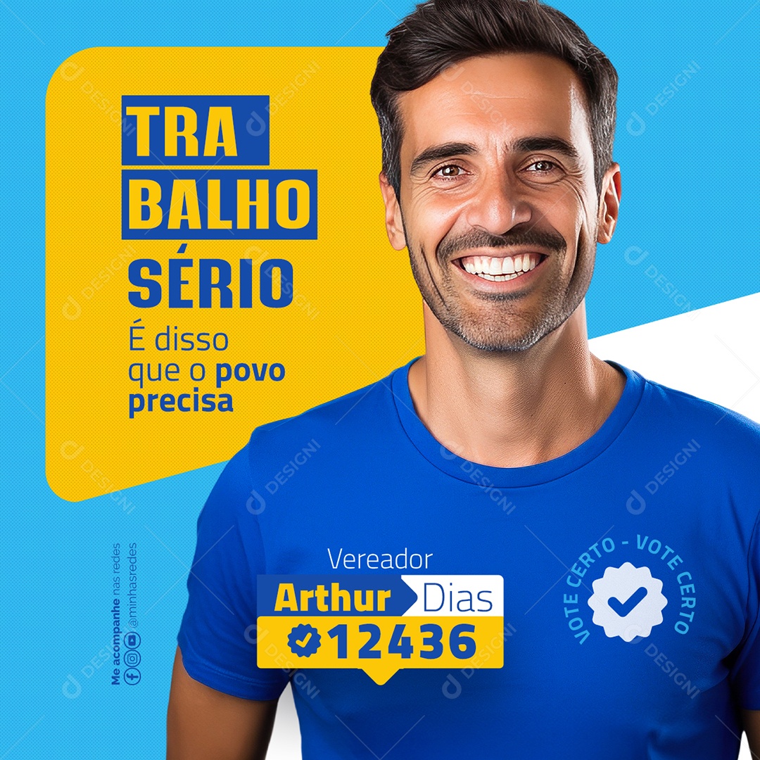 Eleições 2024 Trabalho Sério É disso que o povo precisa Social Media PSD Editável