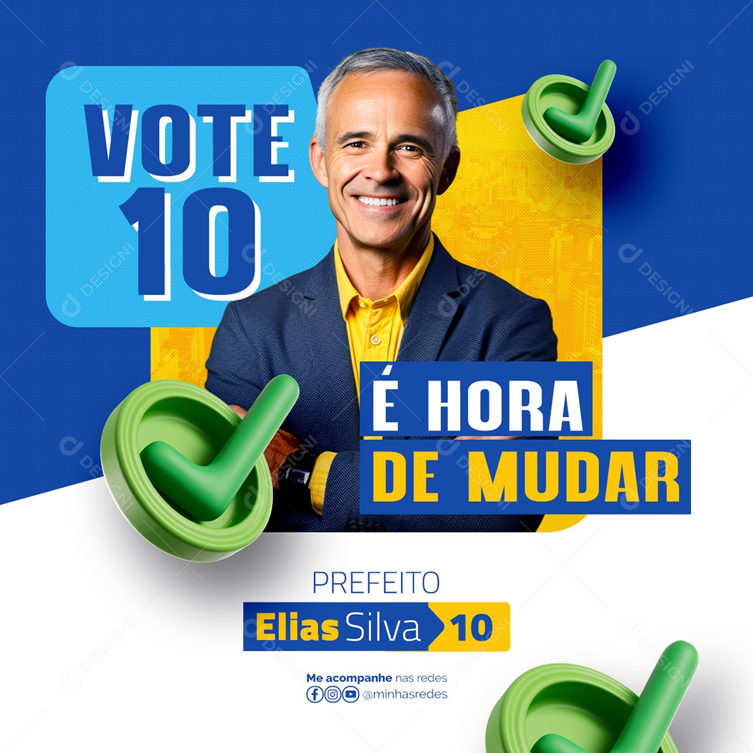 Eleições 2024 Vote 10 é Hora de Mudar Prefeito Elias Silva Social Media PSD Editável
