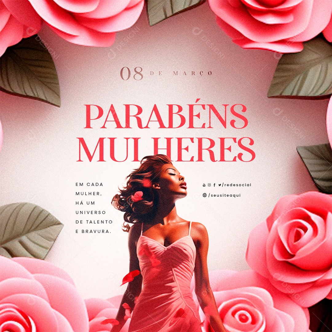 Dia Internacional da Mulher 08 de Março Parabéns Mulheres Social Media PSD Editável