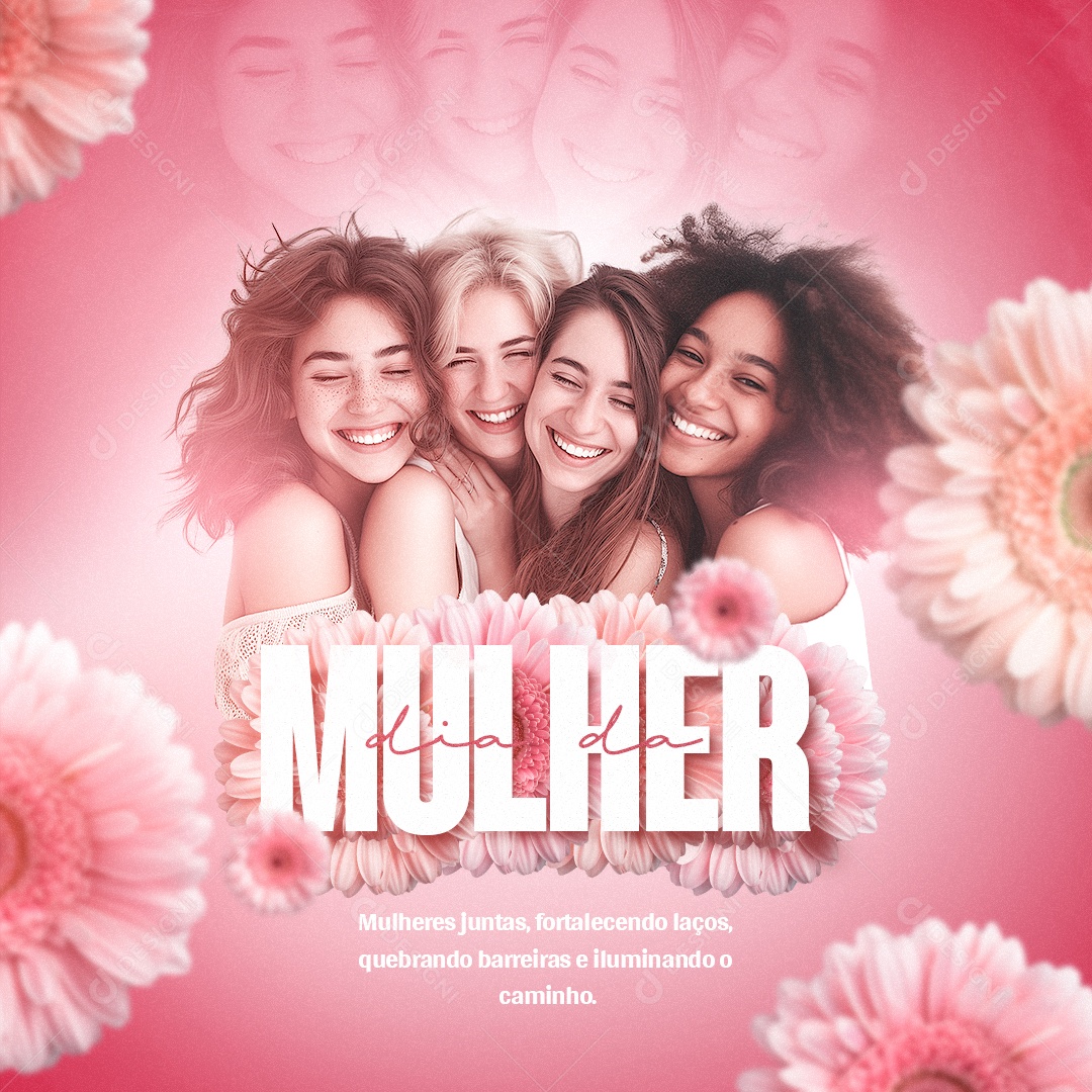 Dia da Mulher 8 De Março juntas fortalecendo laços Social Media PSD Editável