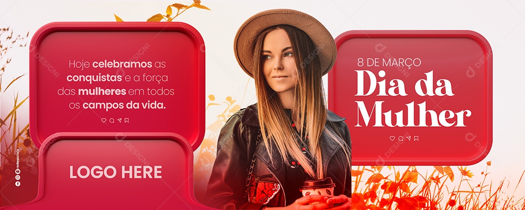 Banner Dia da Mulher 8 de Março Hoje celebramos as conquistas Social Media PSD Editável