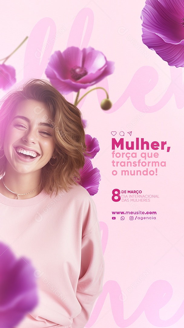 Story Dia Internacional das Mulheres 8 de Março Força que Transforma o Mundo Social Media PSD Editável