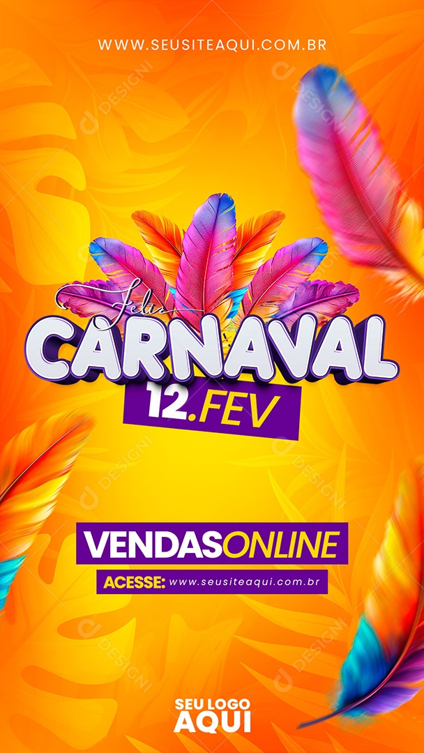 Story Feliz Carnaval 12 de Fevereiro Vendas Online  Acesse o Site Social Media PSD Editável