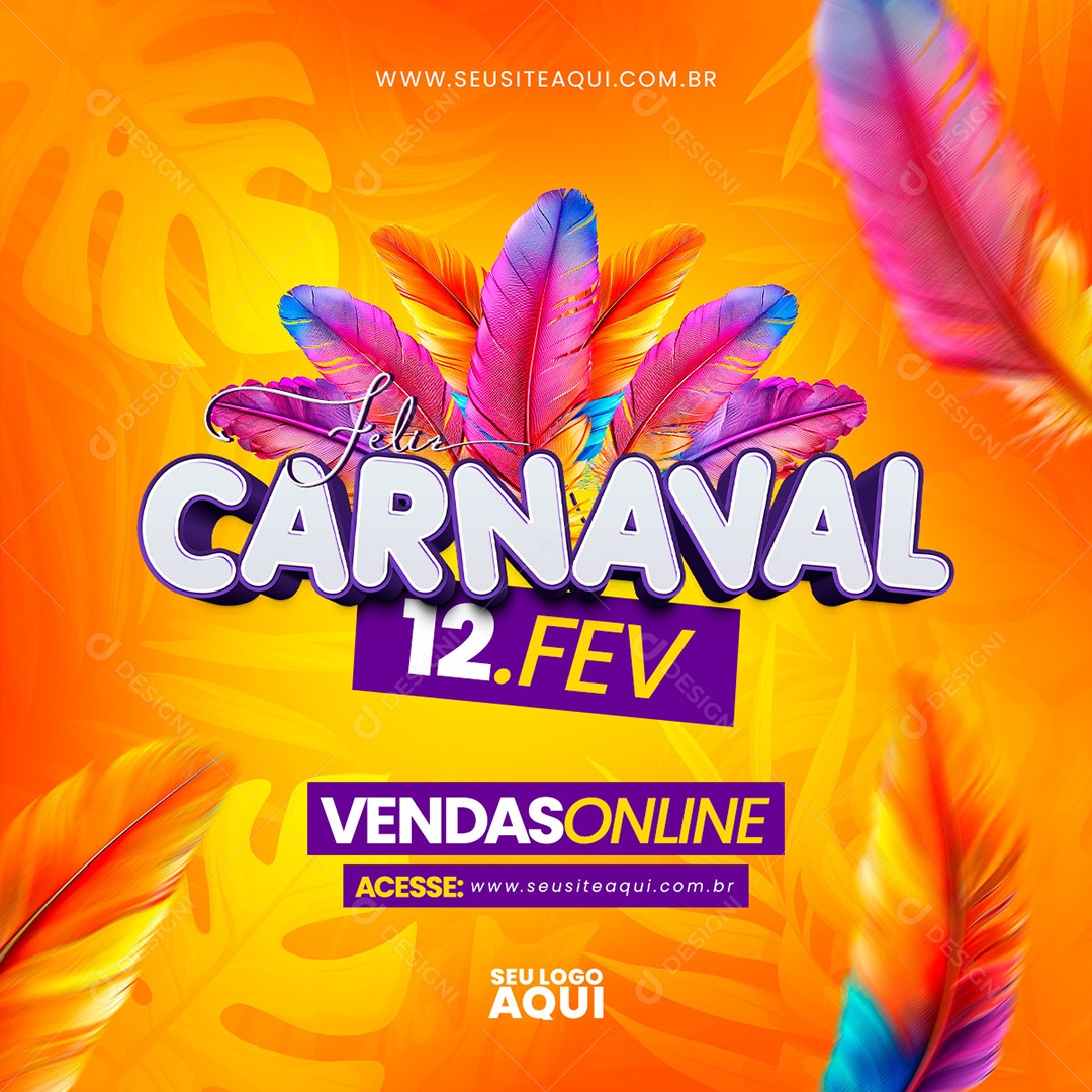 Feed Feliz Carnaval Vendas Online 12 de Fevereiro Acesse o Site Social Media PSD Editável