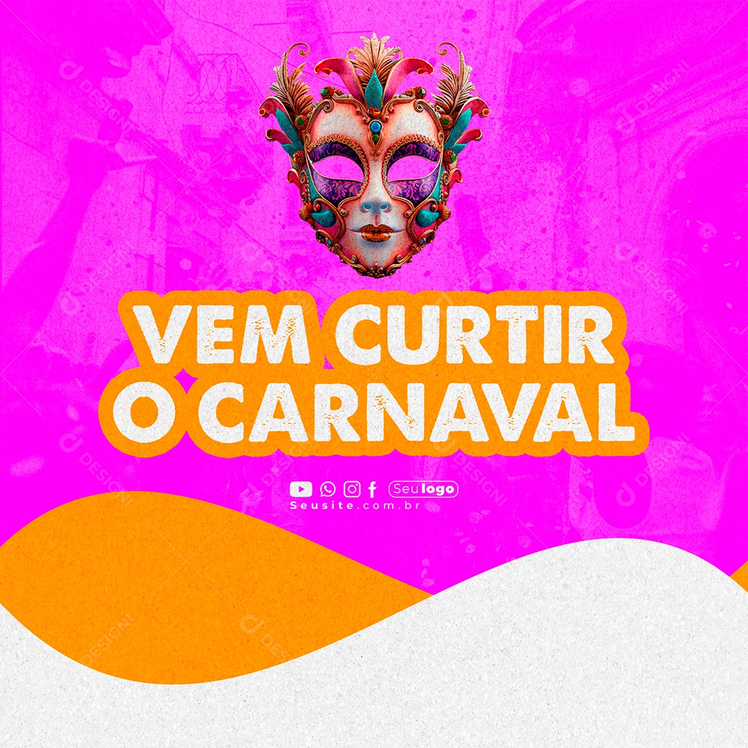 Social Media Vem Curtir o Carnaval PSD Editável