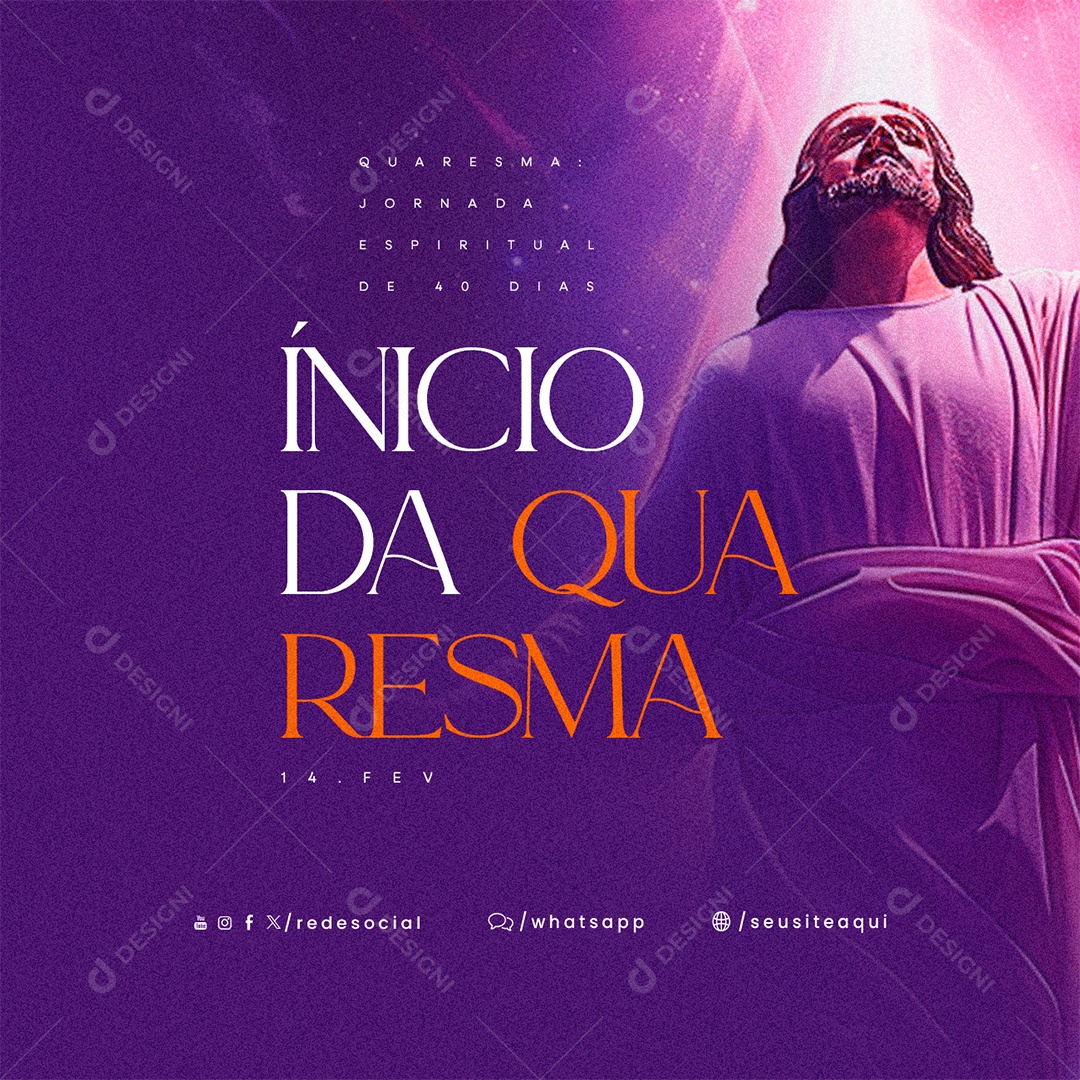 Inicio da Quaresma 14 De Fevereiro Jornada Espiritual de 40 Dias Social Media PSD Editável