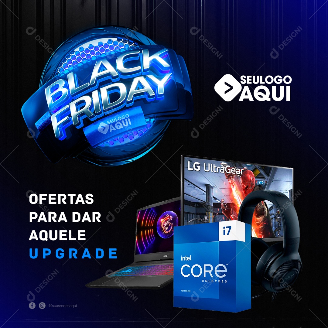 Social Media Black Friday  Ofertas Para Aquele Upgrade PSD Editável
