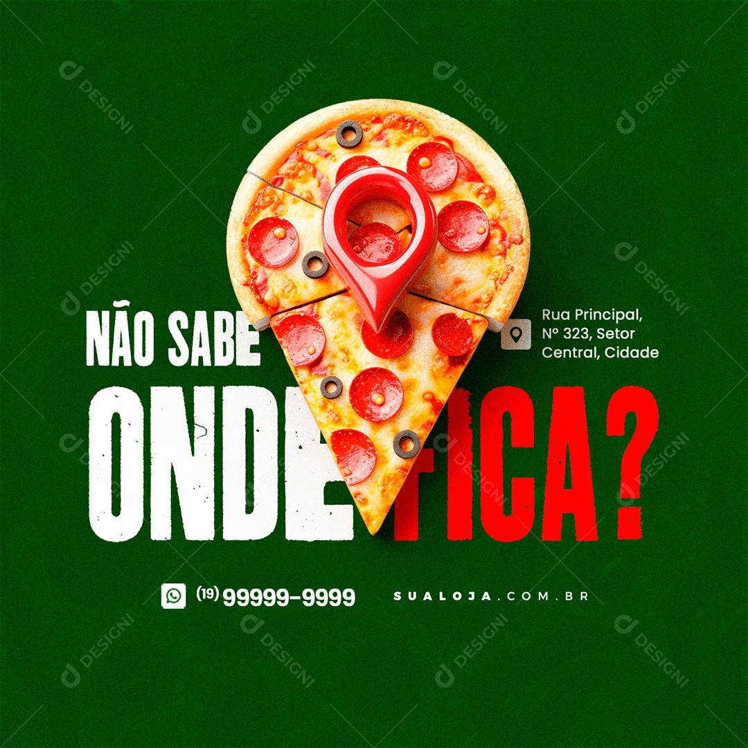 Pizzaria Não sabe Onde Fica Localização Social Media PSD Editável