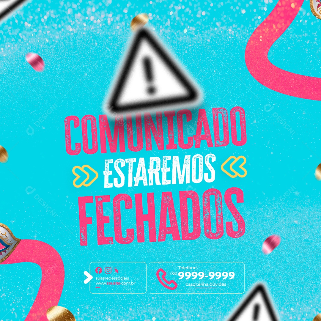 Comunicado Estaremos Fechados Social Media PSD Editável