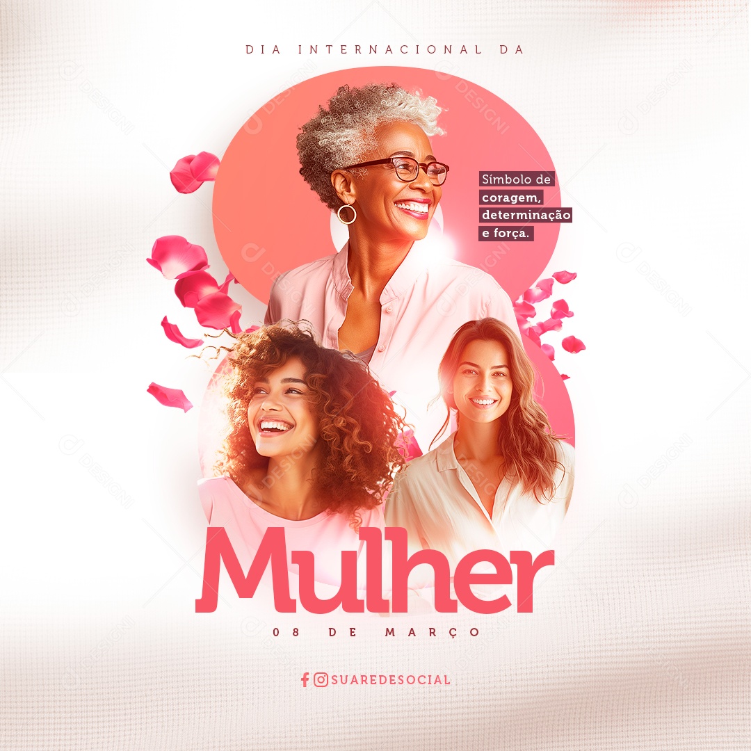 Dia Internacional da Mulher 08 De Março Símbolo de coragem Social Media PSD Editável