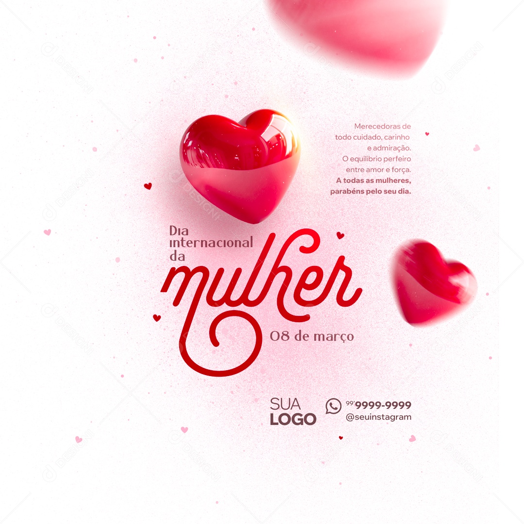 Dia Internacional das Mulheres 8 de Março Merecedoras de todo Cuidado Social Media PSD Editável