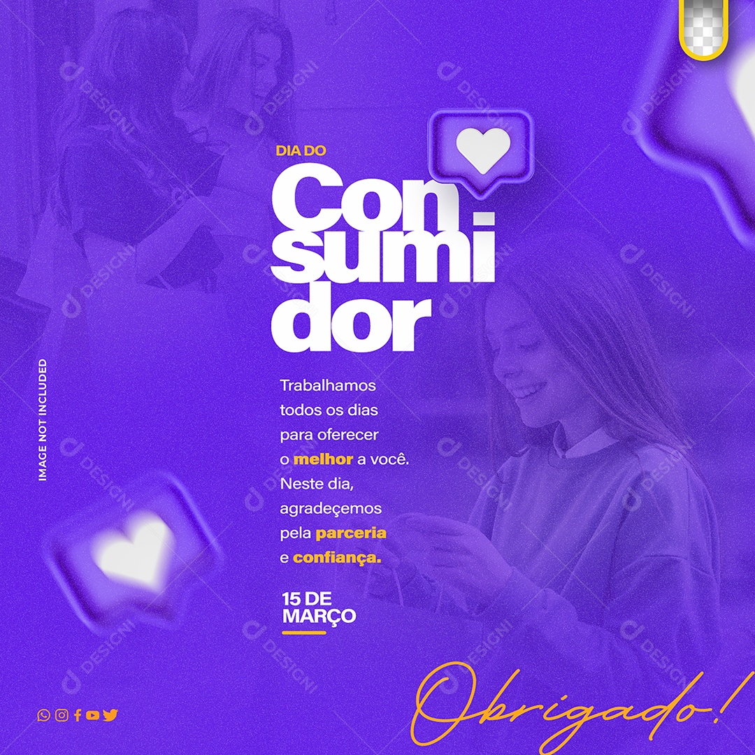 Dia Do Consumidor 15 De Março Trabalhamos todos os dias Social Media PSD Editável