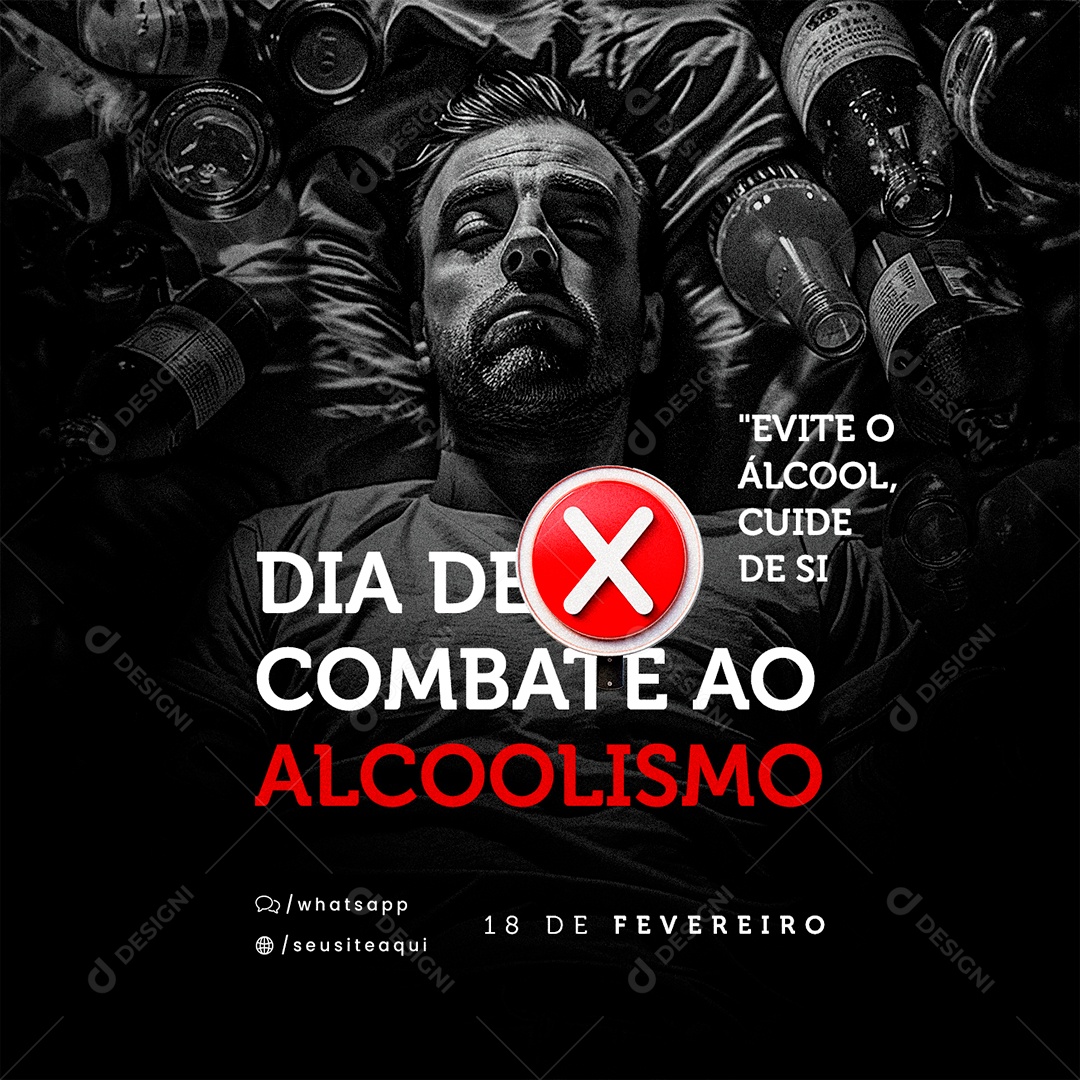 Dia de Combate ao Alcoolismo 18 de Fevereiro Evite o Álcool Social Media PSD Editável