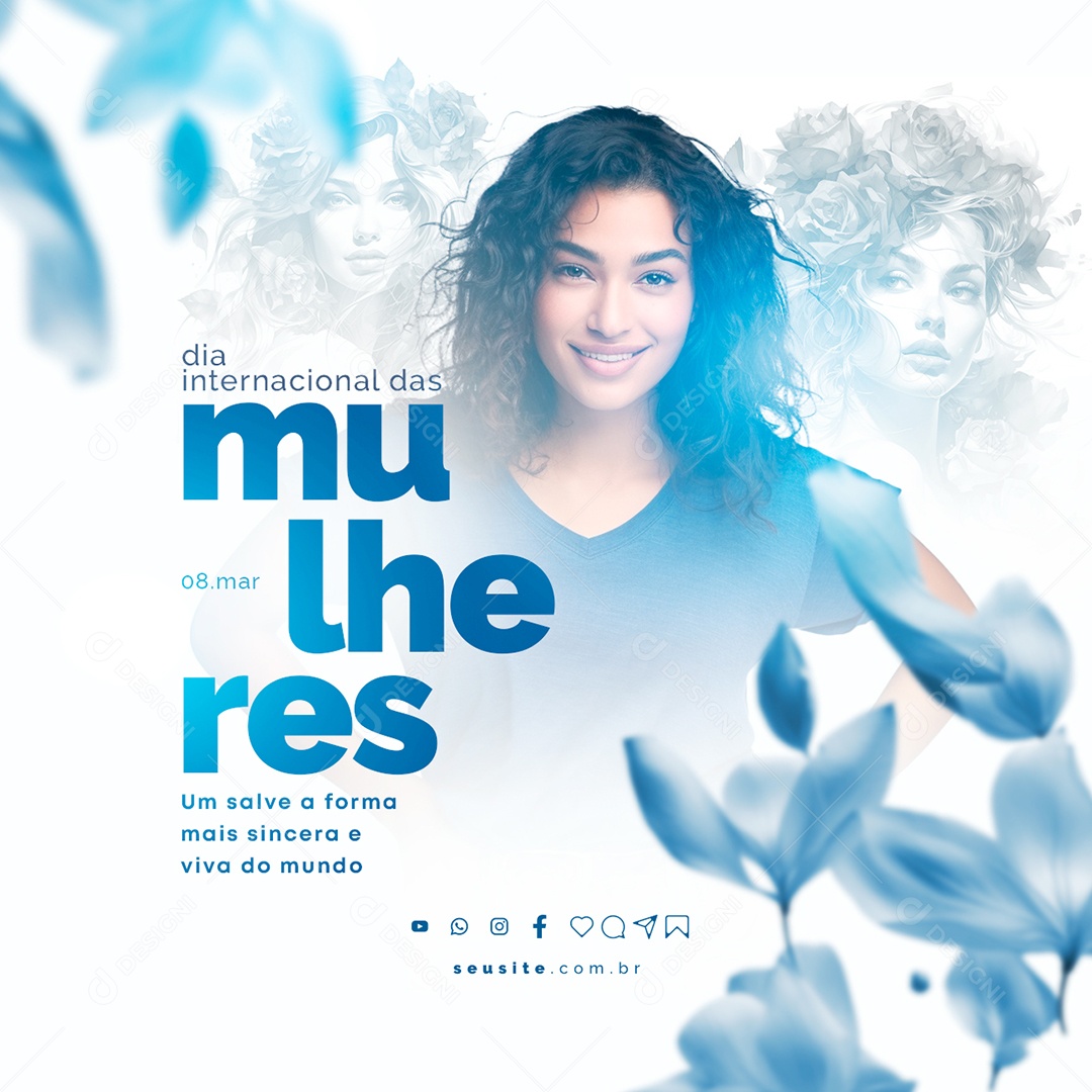 Dia Internacional das Mulheres 8 De Março Um salve a forma mais sincera Social Media PSD Editável