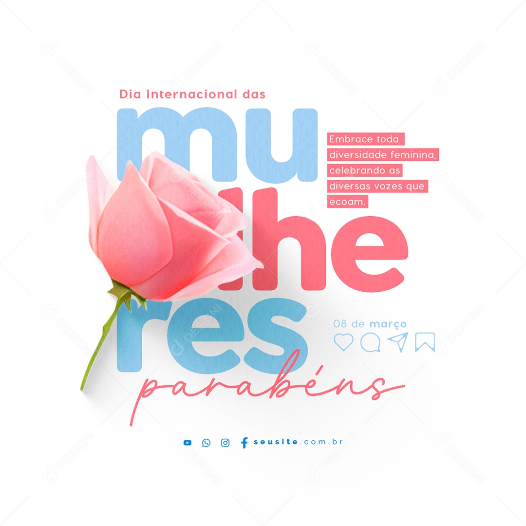 Dia Internacional das Mulheres 8 De Março Embrace toda diversidade Social Media PSD Editável