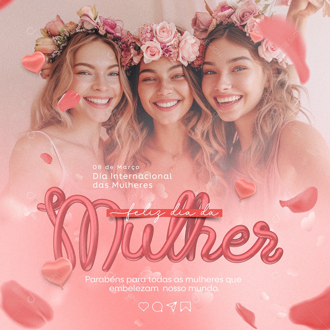 Feliz Dia Internacional das Mulheres 08 de Março Social Media PSD Editável