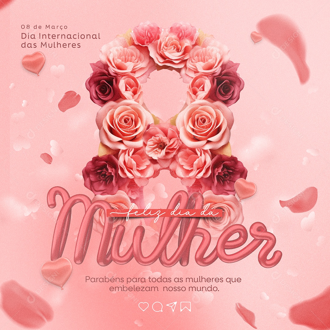 Social Media Feliz Dia Internacional das Mulheres 08 de Março Parabéns PSD Editável