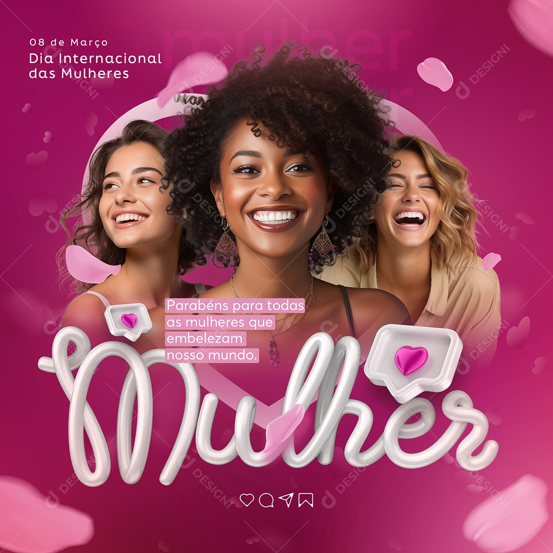 Dia Internacional das Mulheres 08 de Março Parabéns para todas Social Media PSD Editável