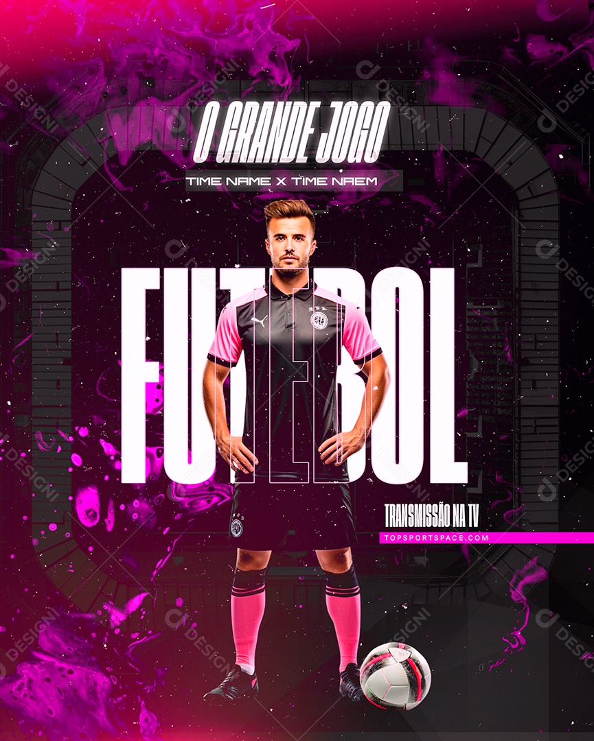 O Grande Jogo Time Name x Time Naem Futebol Transmissão na Tv Social Media PSD Editável