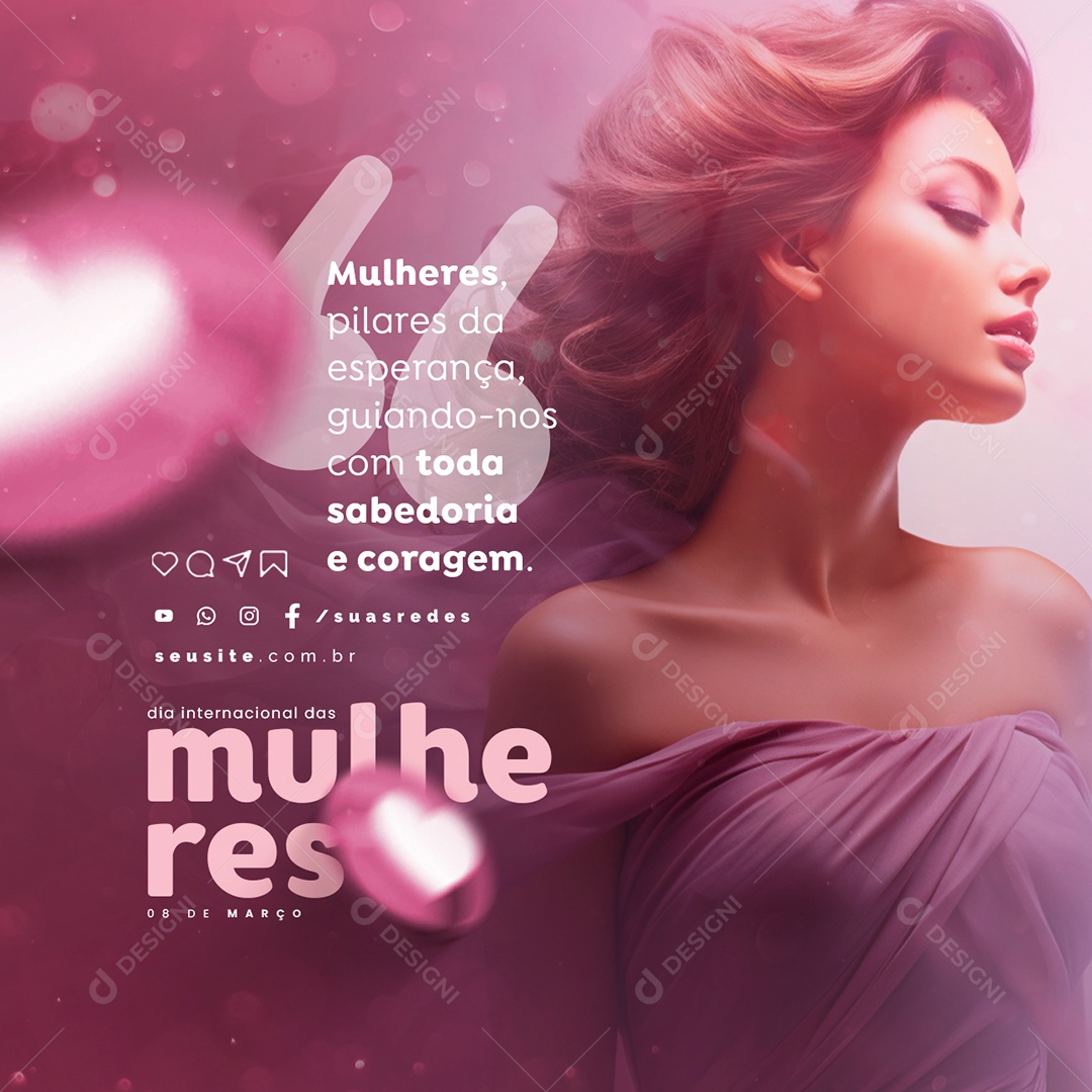 Dia Internacional das Mulheres 08 De Março Mulheres pilares da esperança Social Media PSD Editável