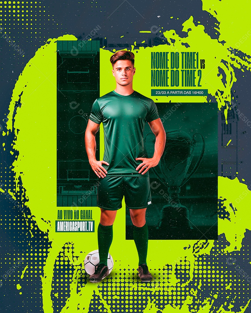 Campeonato Futebol Time e vs Time 2 Ao vivo Social Media PSD Editável