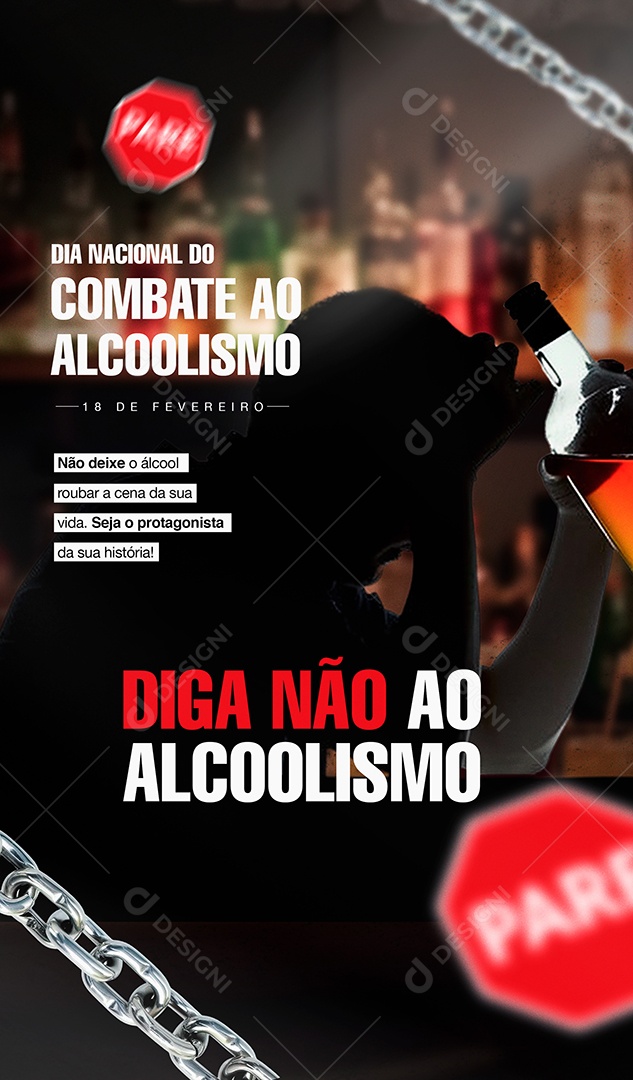 Story Dia Nacional do Combate ao Alcoolismo 18 de Fevereiro Diga não ao Álccol Social Media PSD Editável