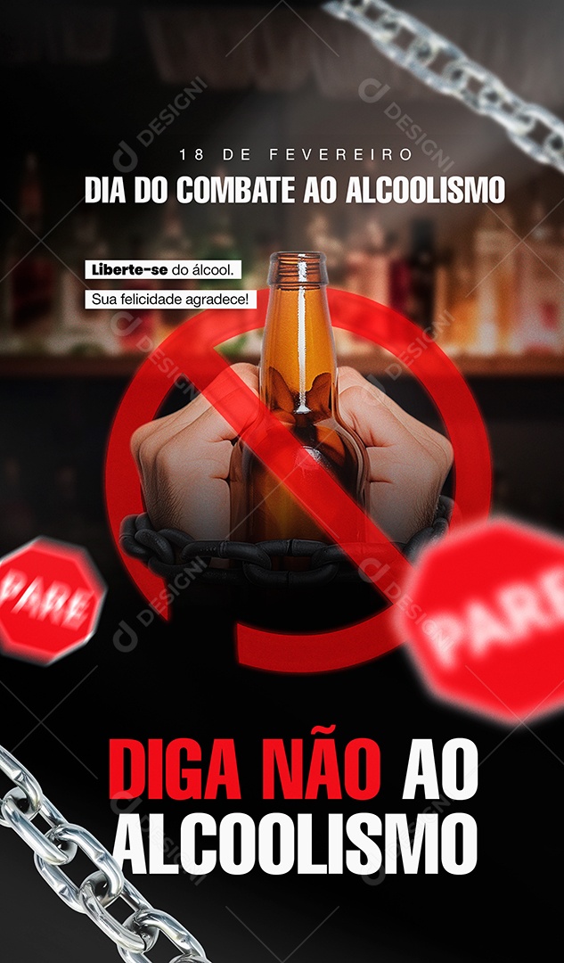 Story Dia Nacional do Combate ao Alcoolismo 18 de Fevereiro sua Felicidade Agradece Social Media PSD Editável
