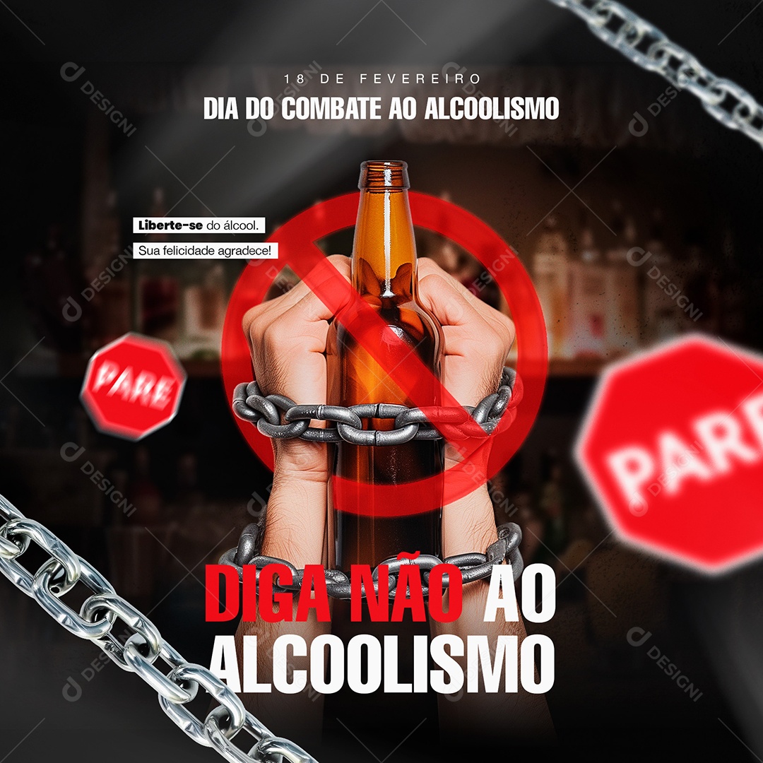 Dia Nacional do Combate ao Alcoolismo 18 de Fevereiro Liberte-se do Álcool Social Media PSD Editável