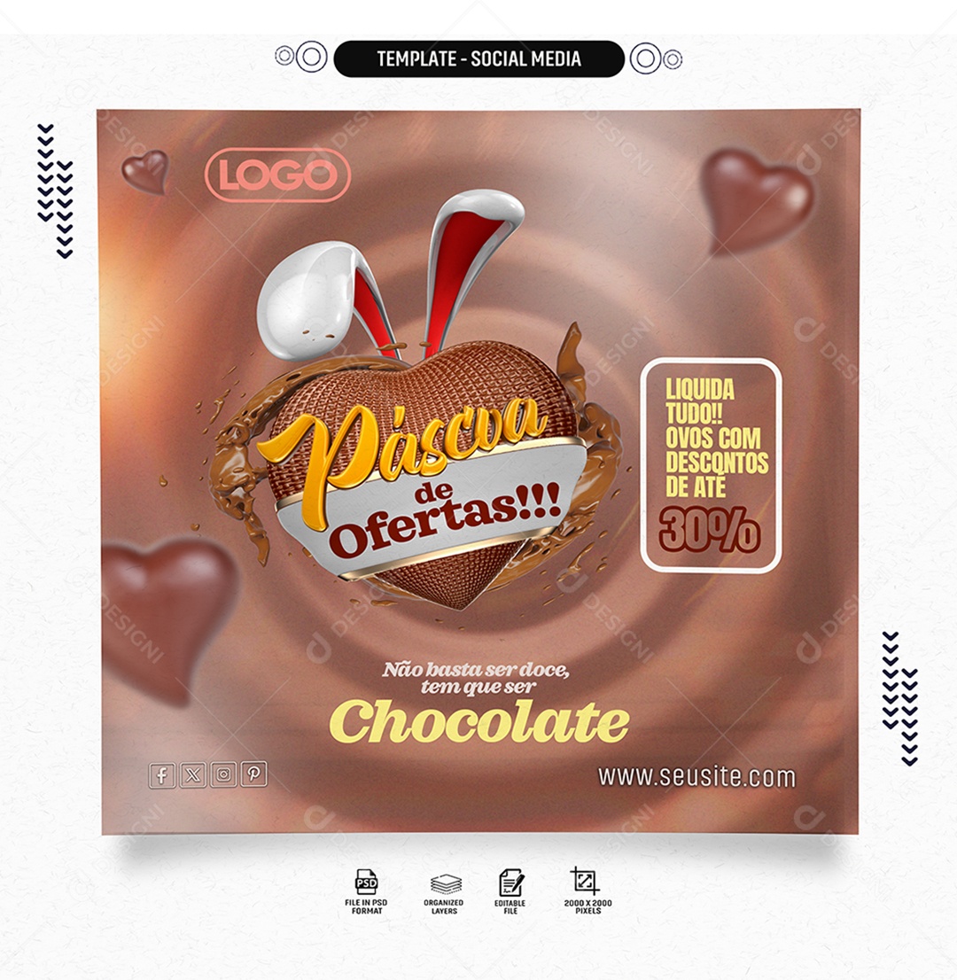 Páscoa de Ofertas não Basta ser Doce tem ser Chocolate Social Media PSD Editável