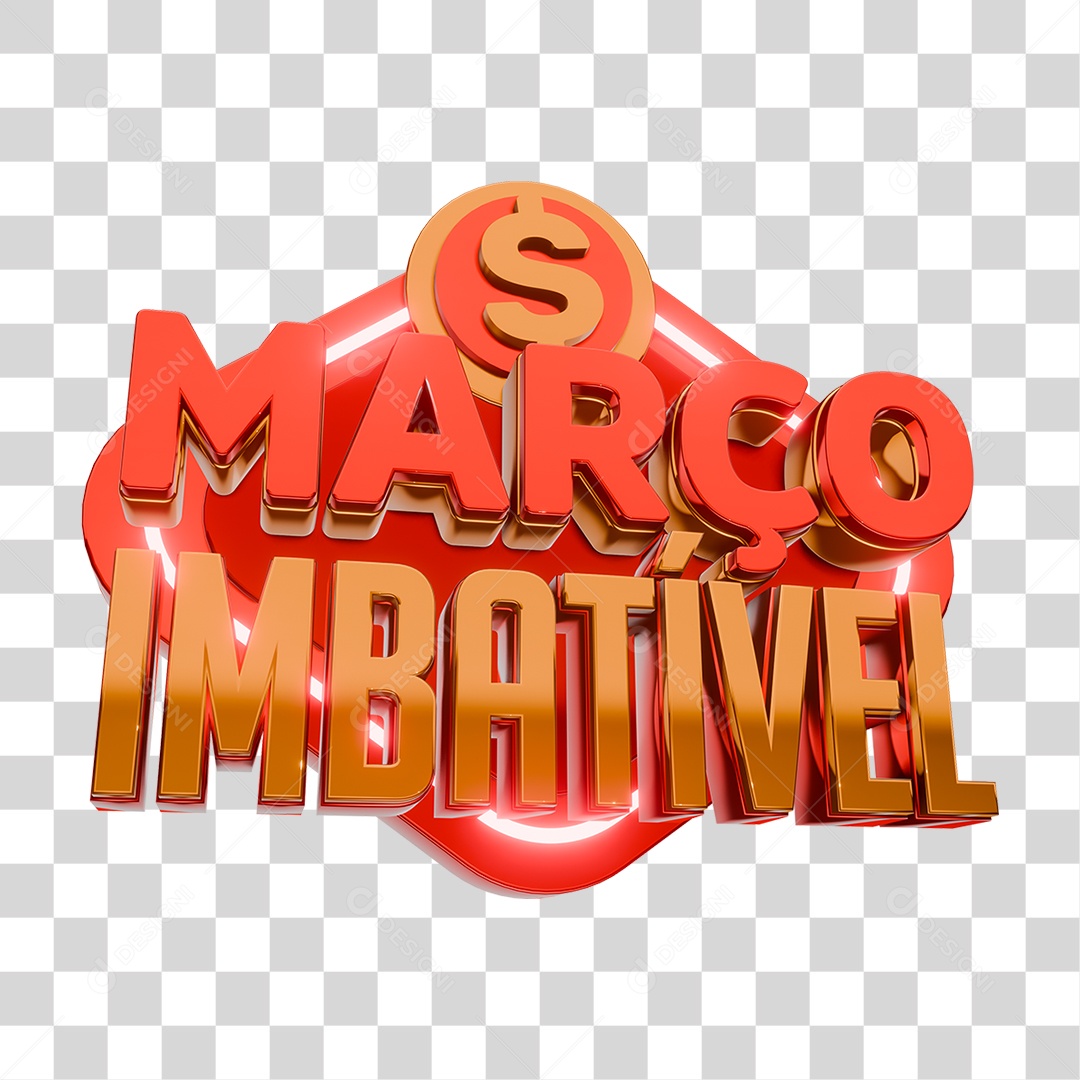 Março Imbatível Selo 3D Para Composição PNG Transparente