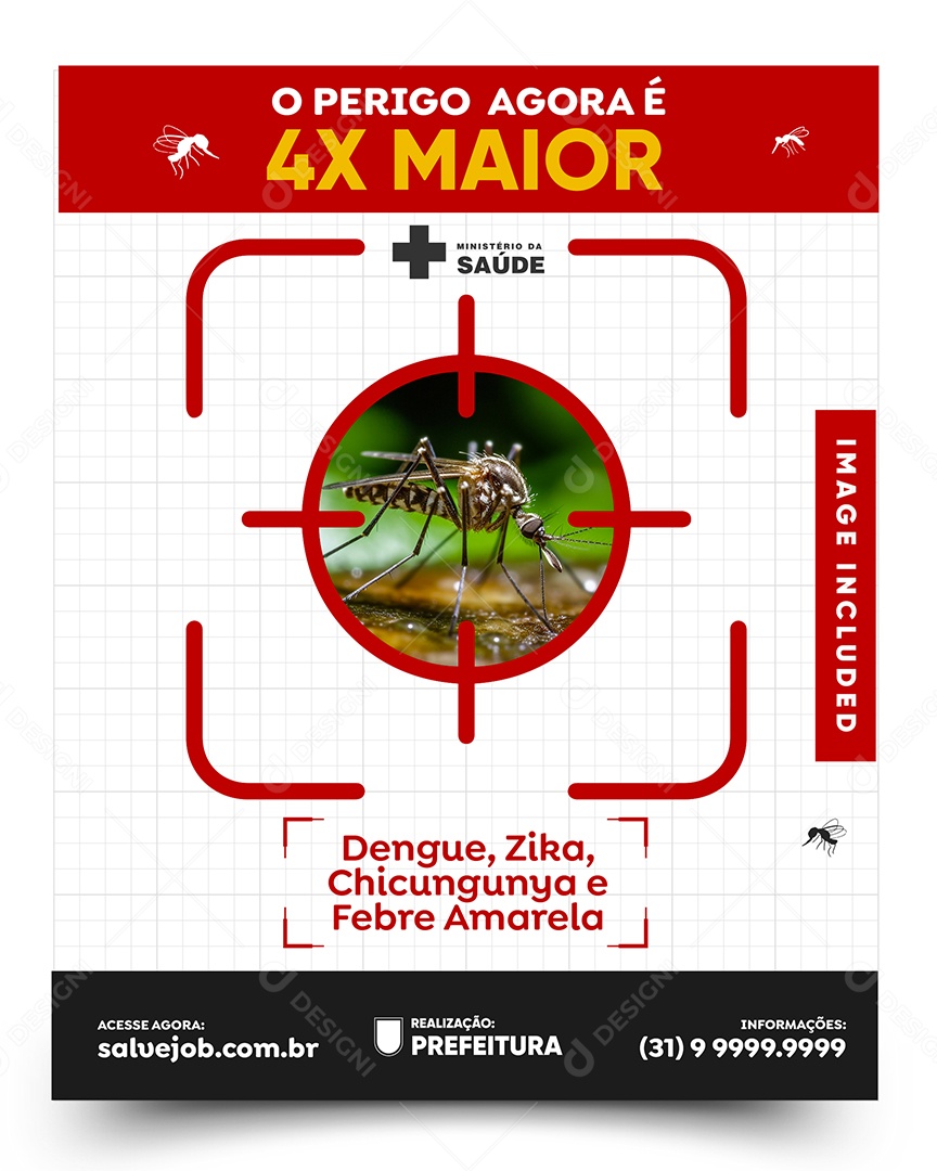 Campanha Dengue Prefeitura O perigo agora é 4x Maior Social Media PSD Editável