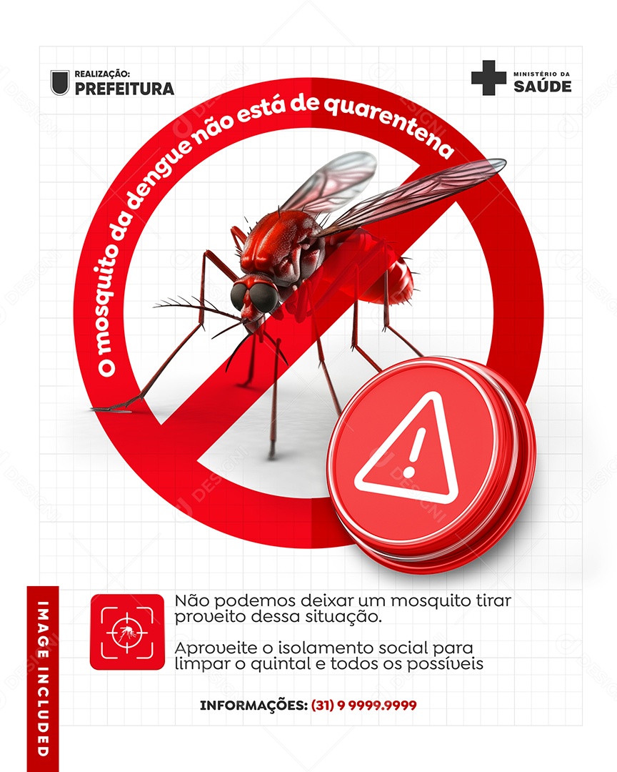 Campanha Dengue Prefeitura O mosquito da dengue não está de quarentena Social Media PSD Editável