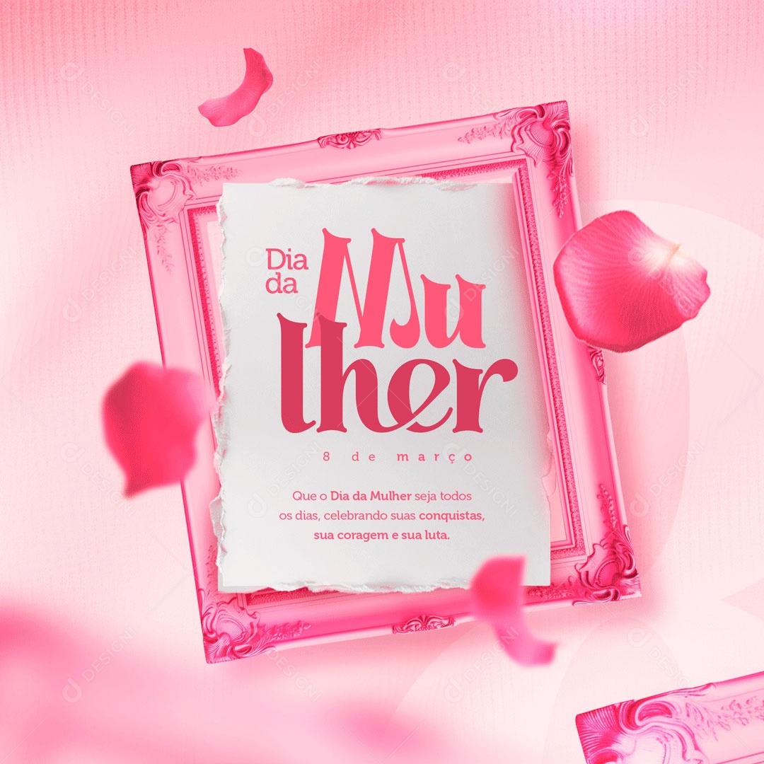 Dia Internacional das Mulheres 8 de Março Celebrando suas Conquistas Coragem e Luta  Social Media PSD Editável
