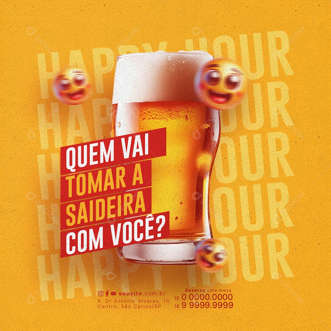 Happy Hour Quem vai tomar a Saideira com Você Social Media PSD Editável
