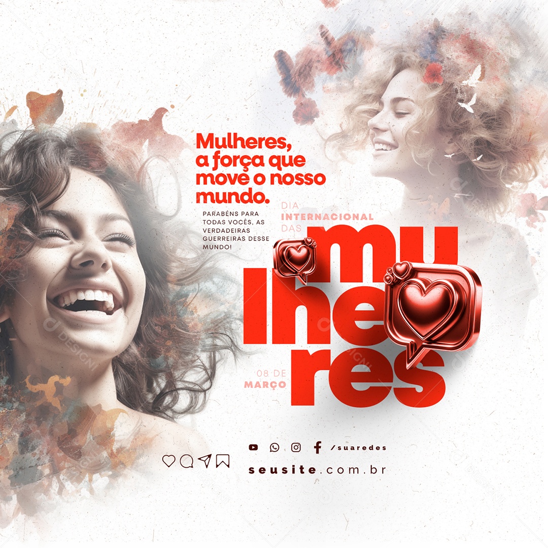 Social Media Dia Internacional das Mulheres 08 De Março a força que move o nosso mundo PSD Editável