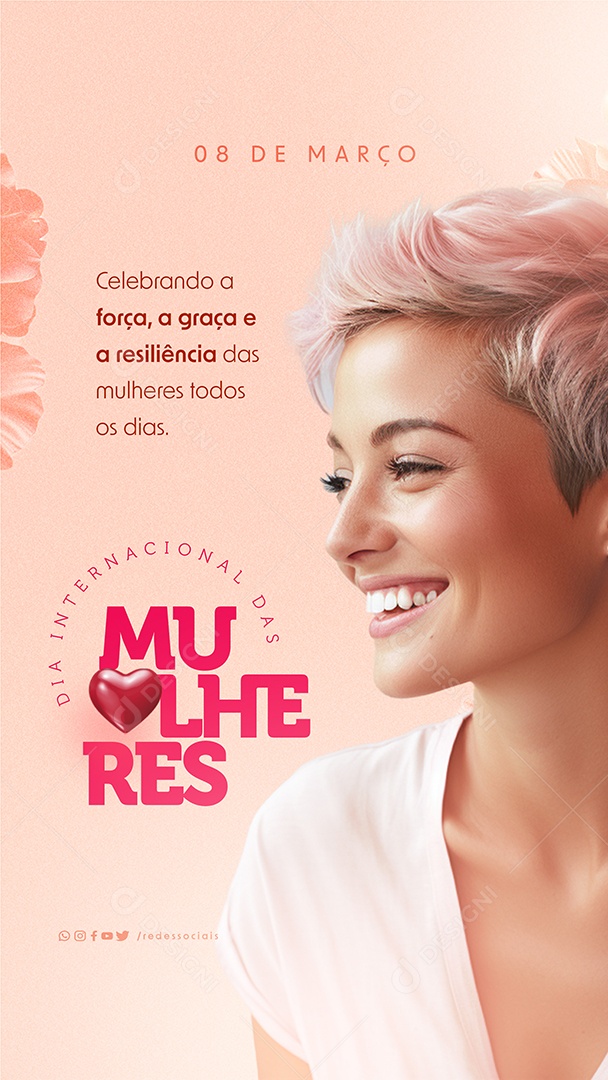 Story Dia Internacional das Mulheres 08 De Março Celebrando a força Social Media PSD Editável