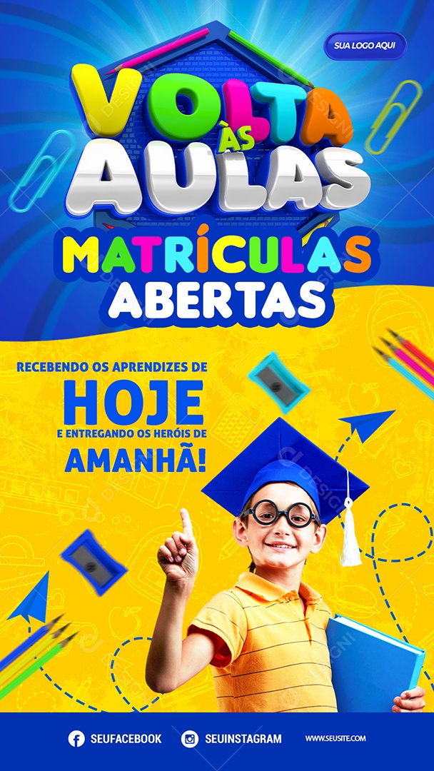 Story Volta às Aulas Matrículas Abertas Recebendo os Aprendizes de Hoje Social Media PSD Editável