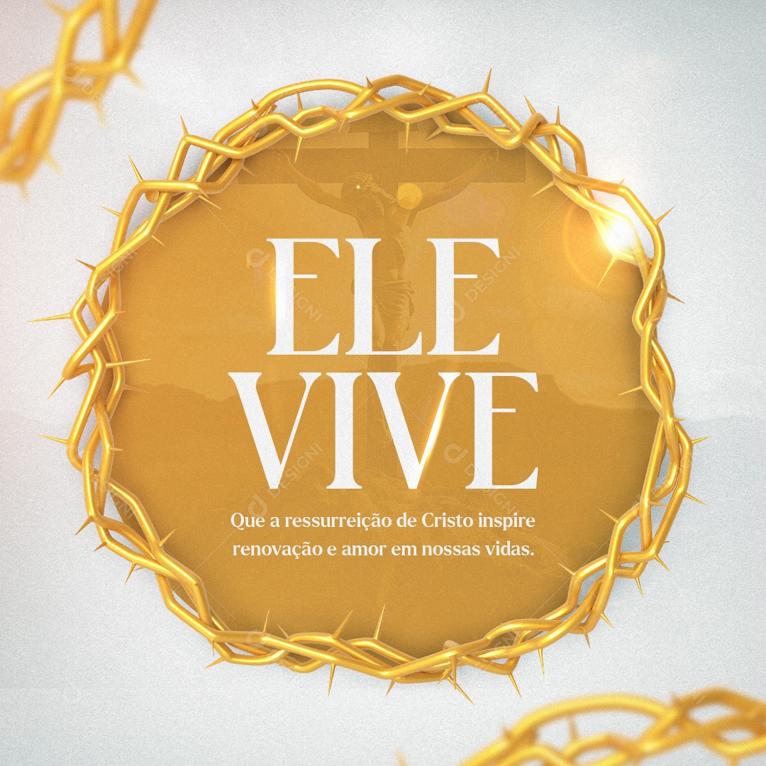 Páscoa Ele Vive Que a ressureição de Cristo inspire renovação e amor Social Media PSD Editável