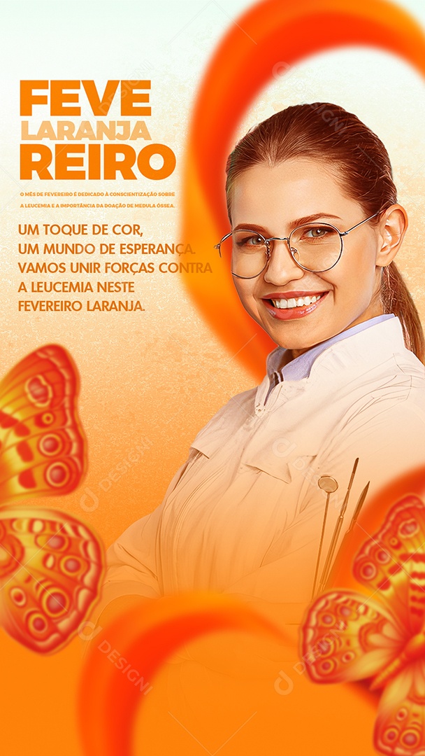 Story Fevereiro Laranja Vamos Unir Forças Contra a Leucemia Social Media PSD Editável