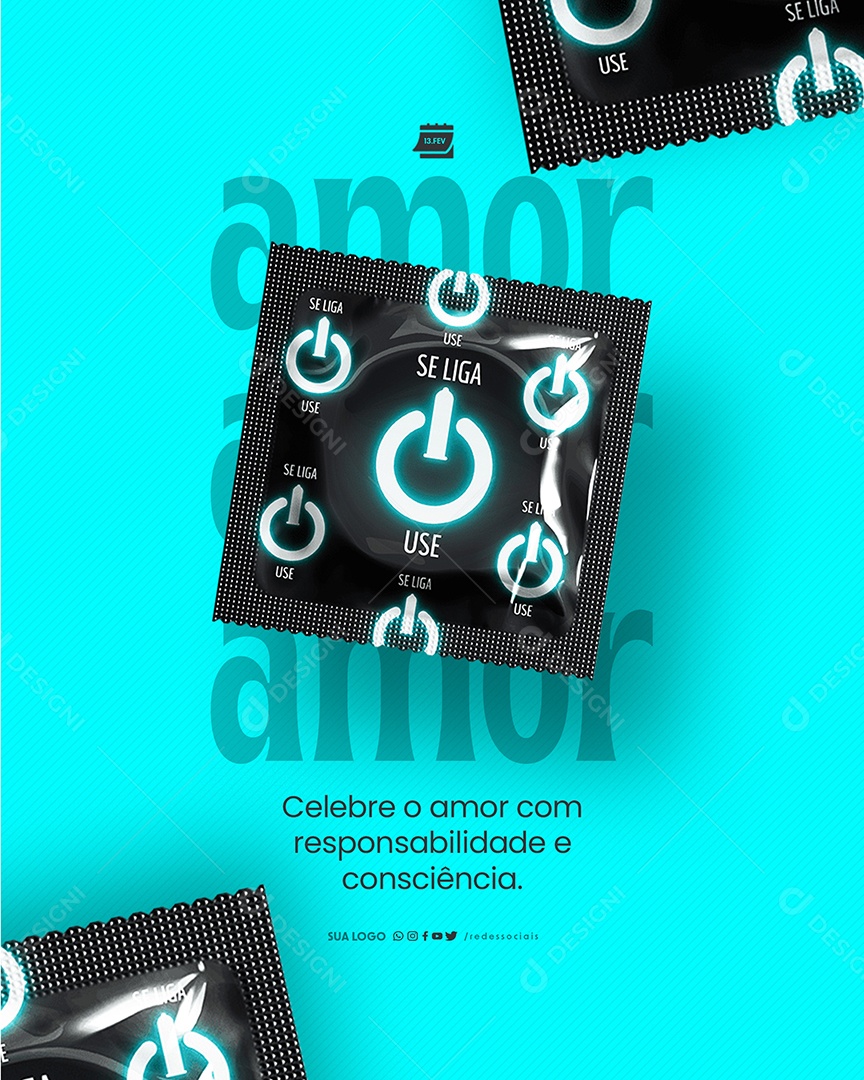 Dia Internacional do Preservativo 13 de Fevereiro Celebre o amor Social Media PSD Editável